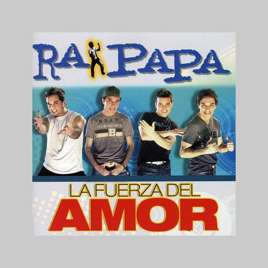 LA FUERZA DEL AMOR - RA PAPA