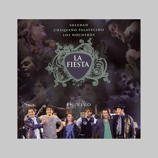 LA FIESTA / JUNTOS DE VERDAD ( - SOLEDAD / CHAQUEÑO PALAVECINO