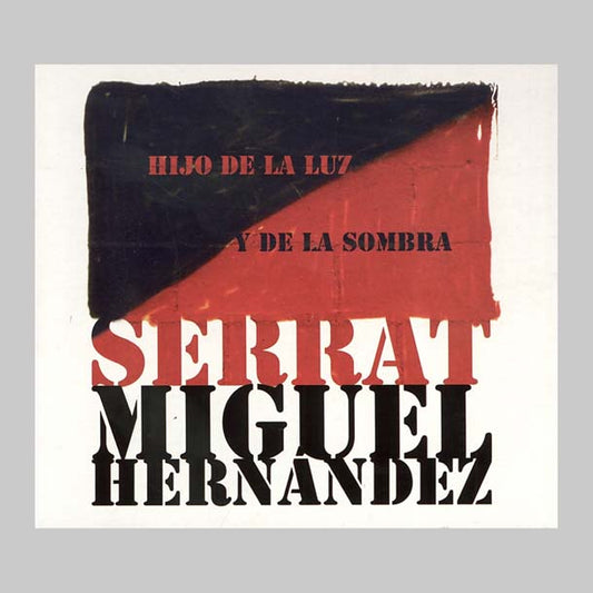 HIJO DE LA LUZ Y DE LA SOMBRA - SERRAT JOAN MANUEL
