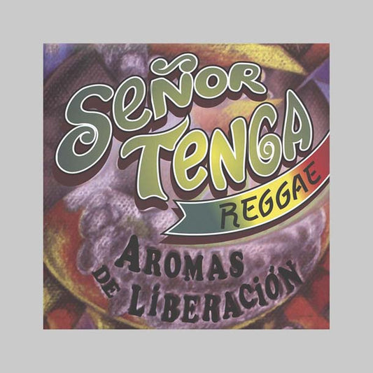 AROMAS DE LIBERACION - SEÑOR TENGA