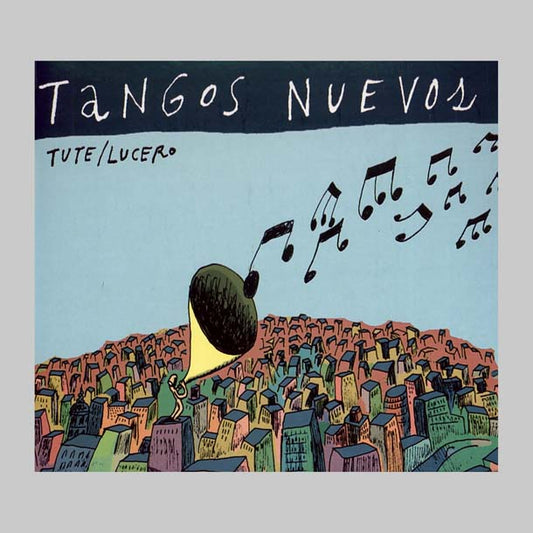 TANGOS NUEVOS - TUTE / LUCERO