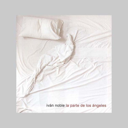 LA PARTE DE LOS ANGELES - NOBLE IVAN