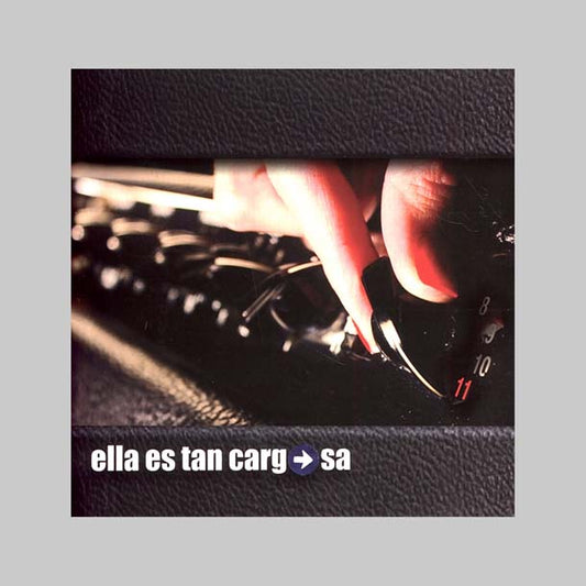 11 - ELLA ES TAN CARGOSA