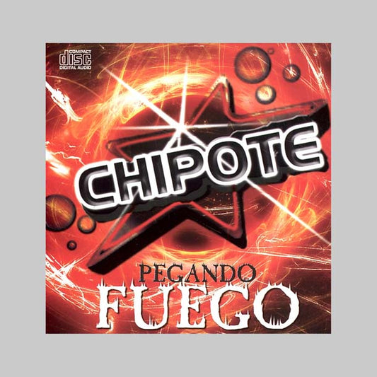 PEGANDO FUEGO - CHIPOTE