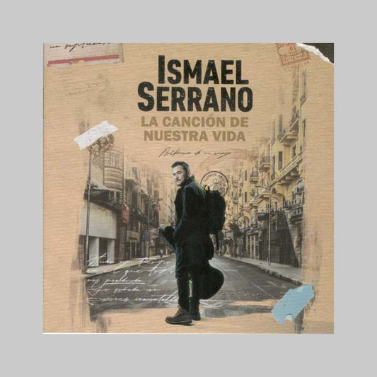 LA CANCION DE NUESTRA VIDA - SERRANO ISMAEL