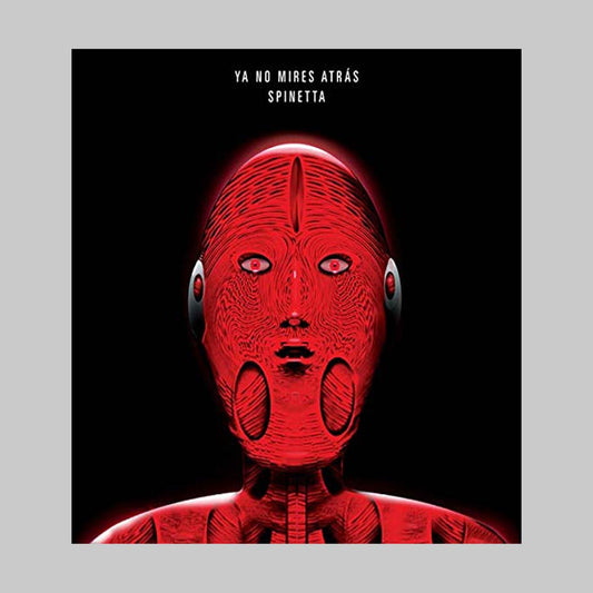 YA NO MIRES ATRAS - SPINETTA LUIS ALBERTO