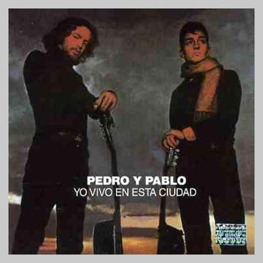 YO VIVO EN ESTA CIUDAD - PEDRO Y PABLO