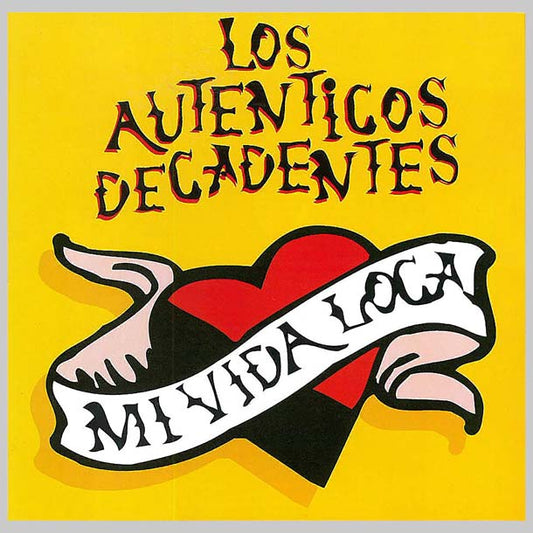 MI VIDA LOCA - AUTENTICOS DECADENTES LOS