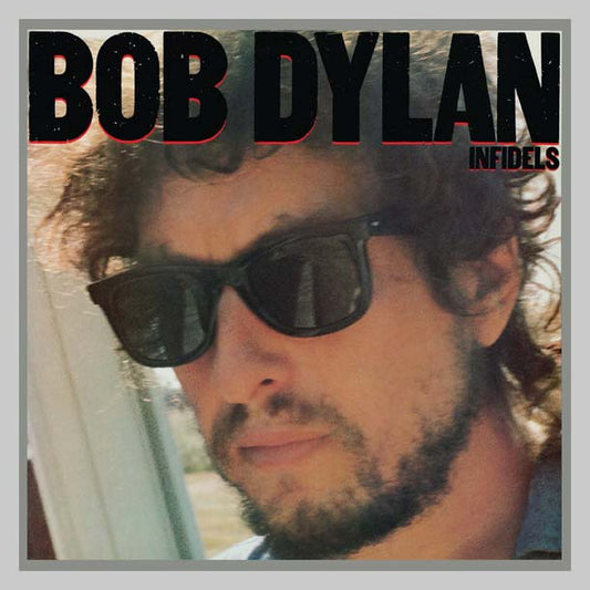 INFIDELS - DYLAN BOB