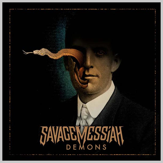 DEMONS - SAVAGE MESSIAH