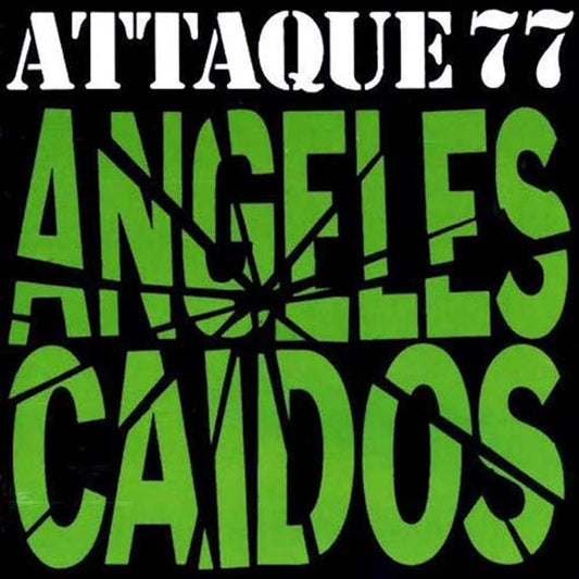 ANGELES CAIDOS - ATTAQUE 77