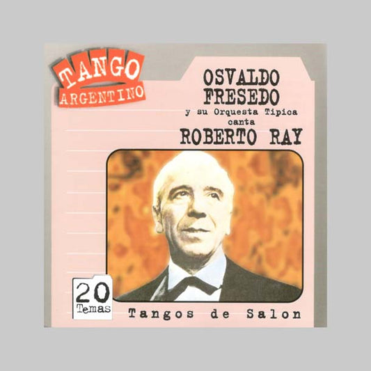 TANGOS DE SALON - FRESEDO OSVALDO / RAY ROBERTO
