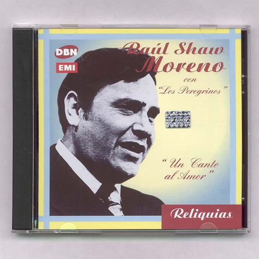 UN CANTO AL AMOR - SHAW MORENO RAUL
