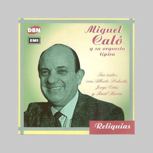 SUS EXITOS CON PODESTA, ORTIZ - CALO MIGUEL