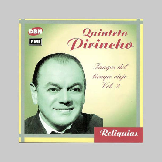 TANGOS DEL TIEMPO VIEJO VOL. 2 - QUINTETO PIRINCHO