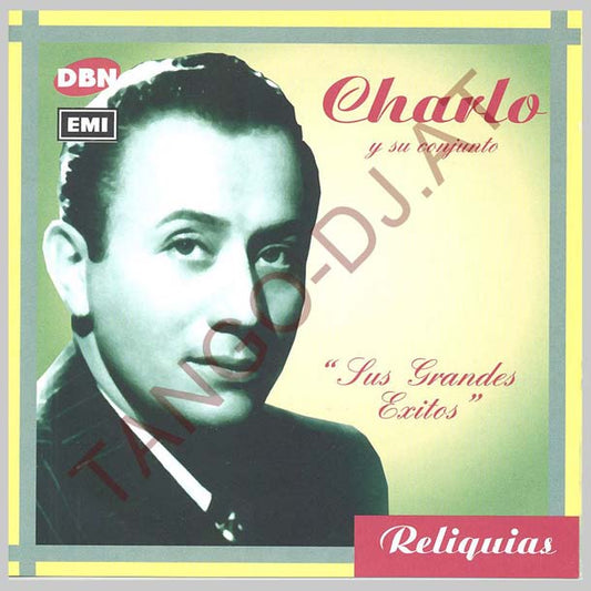 SUS GRANDES EXITOS - CHARLO