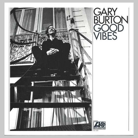 GOOD VIBES - BURTON GARY