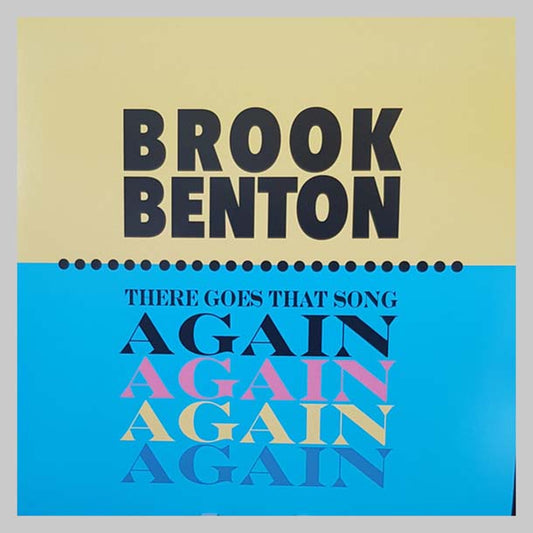 THERE GOES THAT SONG AGAIN AGA - BENTON BROOK