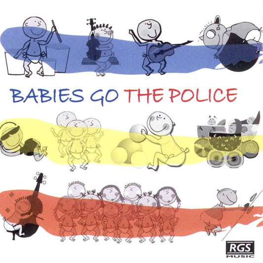 BABIES GO THE POLICE - SWEET LITTLE BAND