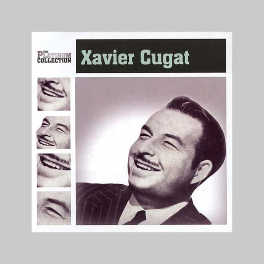 THE PLATINUM COLLECTION - CUGAT XAVIER