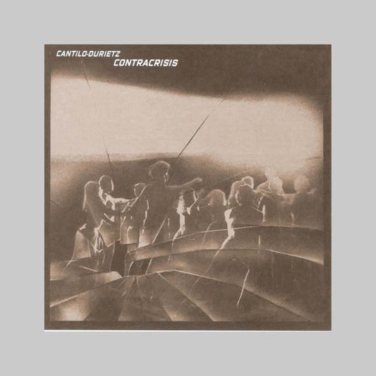 CONTRACRISIS - MIGUEL CANTILO & JORGE DURIETZ