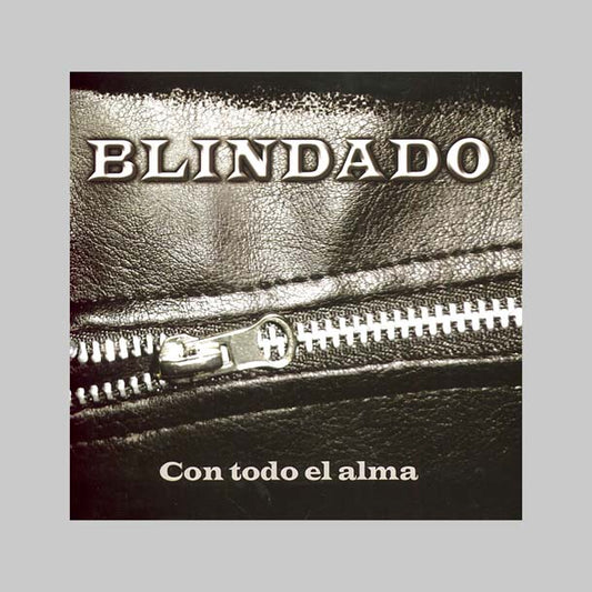 CON TODO EL ALMA - BLINDADO