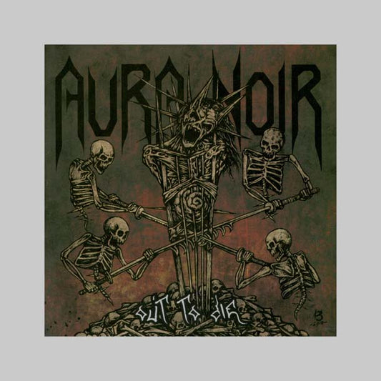OUT TO DIE - AURA NOIR