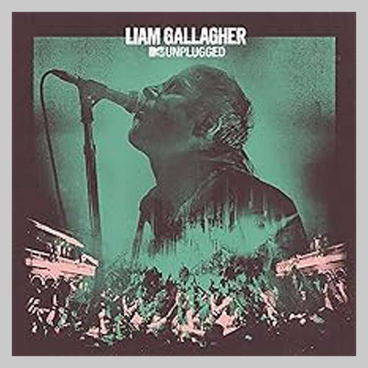MTV UNPLUGGED - GALLAGHER LIAM