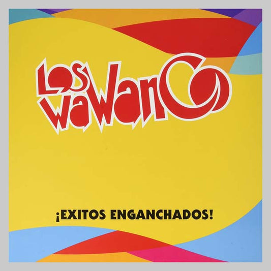 ¡EXITOS ENGANCHADOS! - WAWANCO LOS