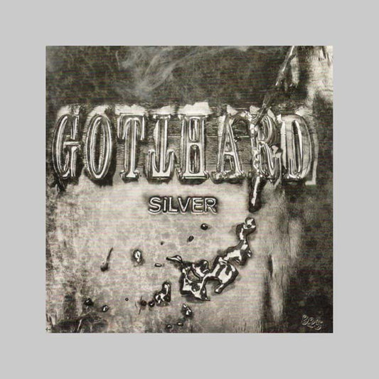 SILVER - GOTTHARD