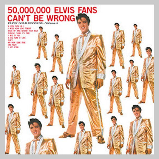 50.000.000 FANS CANT BE WRONG - PRESLEY ELVIS