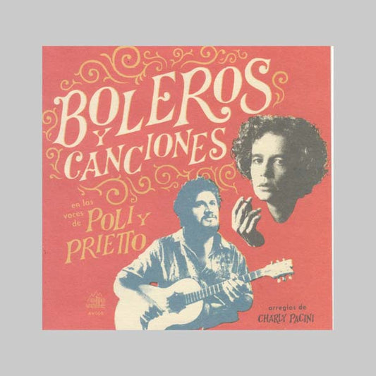 BOLEROS Y CANCIONES - POLI Y PRIETTO