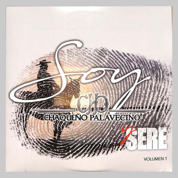 CHAQUEÑO PALAVECINO EL - SOY Y SERE - VINILOS Premium
