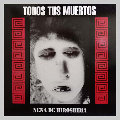 VINILO - NENA DE HIROSHIMA - TODOS TUS MUERTOS