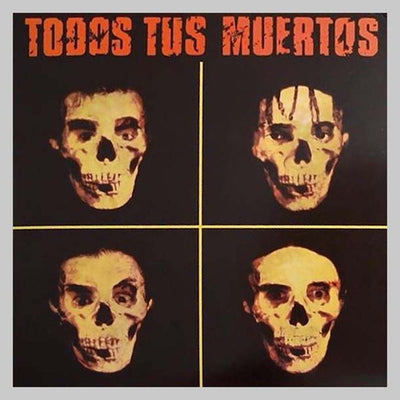 VINILO - TODOS TUS MUERTOS - TODOS TUS MUERTOS