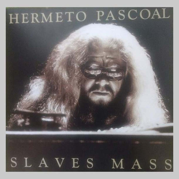 PASCOAL HERMETO & GRUPO - SLAVES MASS - VINILOS Premium