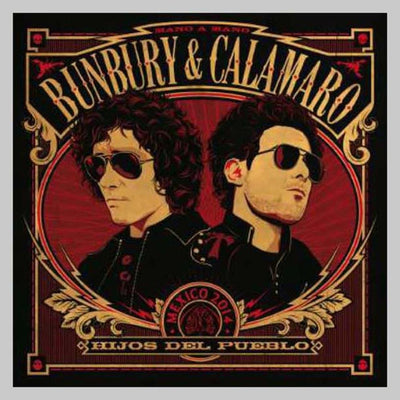 VINILO - HIJOS DEL PUEBLO ( MEXICO 2014 - BUNBURY & CALAMARO