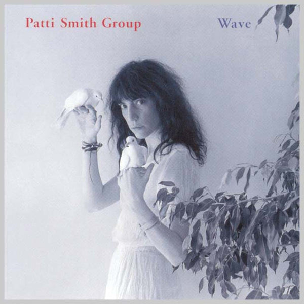 PATTI SMITH GROUP - WAVE - VINILOS Premium